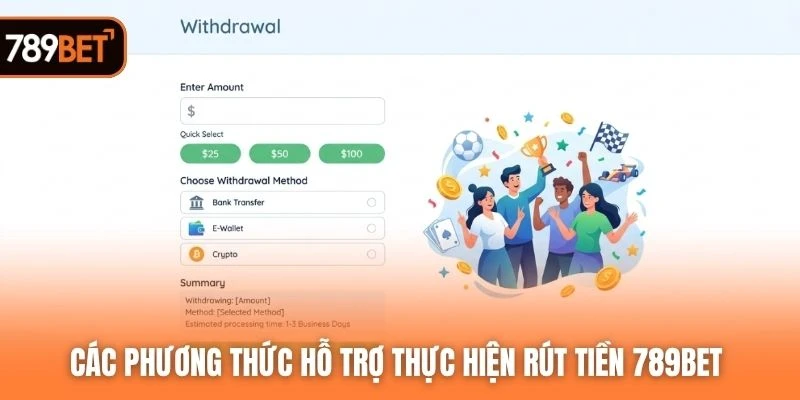 Các phương thức hỗ trợ thực hiện rút tiền 789BET 