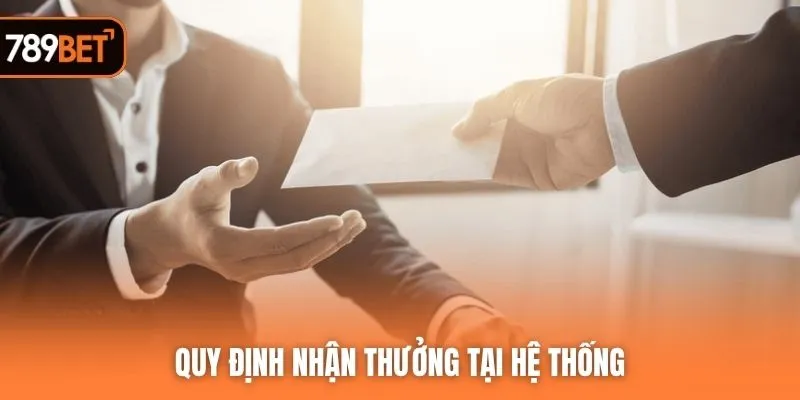 Quy định nhận thưởng tại hệ thống